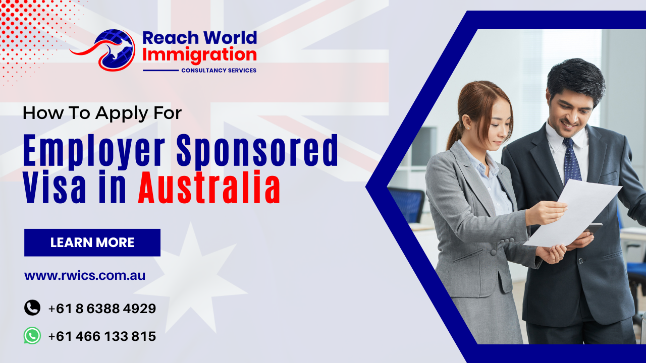How To Apply For Employer Sponsored Visa In Australia