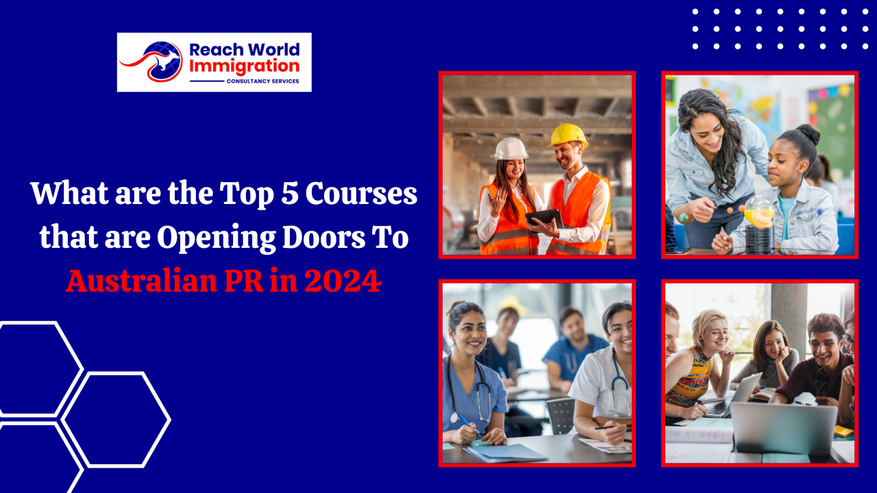 What Are The Top 5 Courses That Are Opening Doors To Australian PR in 2024