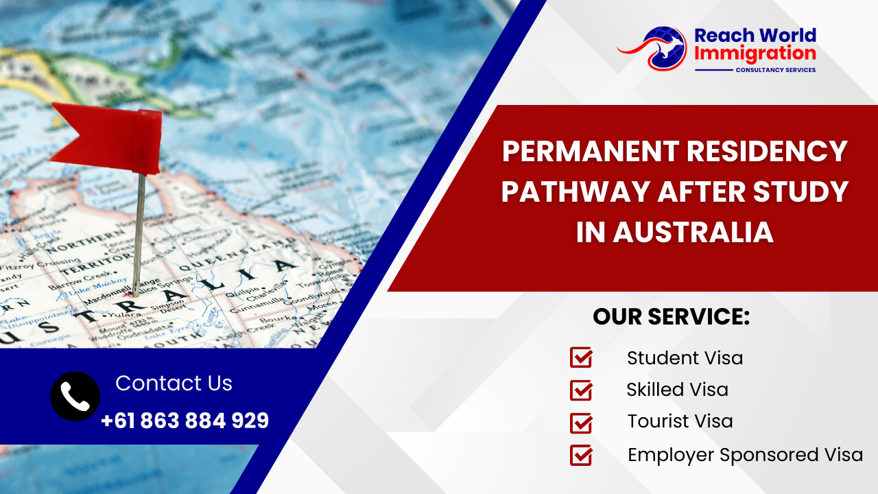 Permanent Residency Pathway After Study In Australia