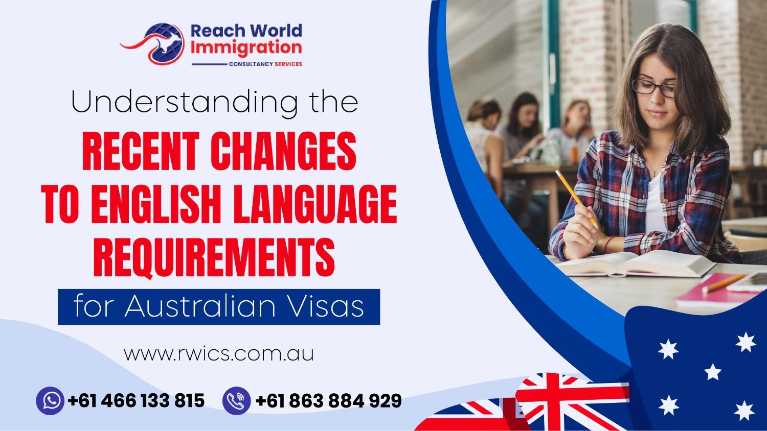 Understanding the Recent Changes to English Language Requirements for Australian Visas