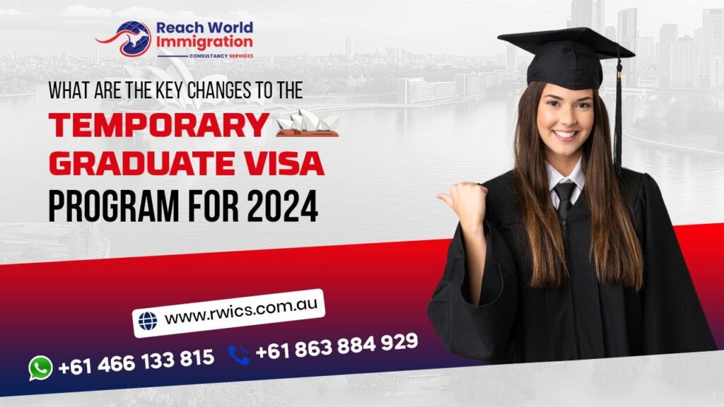 What are the key changes to the Temporary Graduate Visa program for 2024?