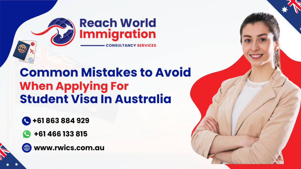 Common Mistakes to Avoid When Applying for a Student Visa in Australia